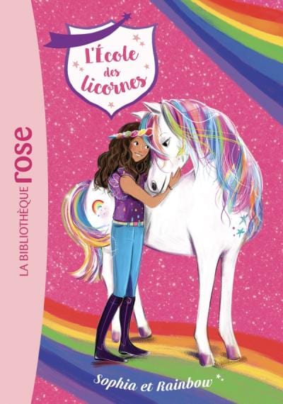 L'école des Licornes T01 - Sophia et Rainbow