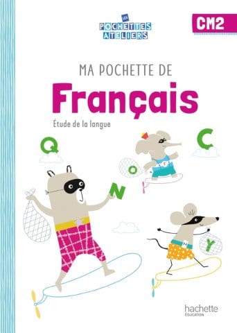 Les pochettes ateliers - Français - CM2