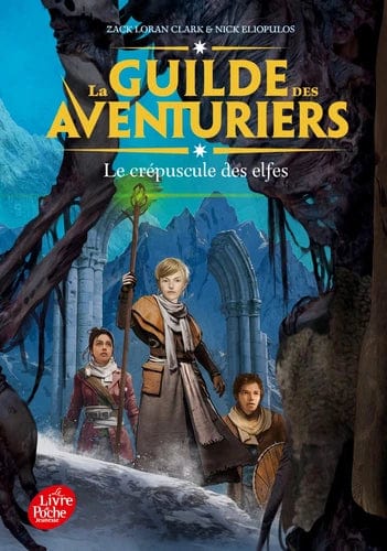 La guilde des aventuriers T02 - Le crépuscule des elfes