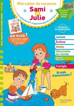 Mon cahier de vacances Sami et Julie - De la Moyenne à la Grande Section
