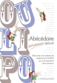 Oulipo - l'Abécédaire "provisoirement" définitif