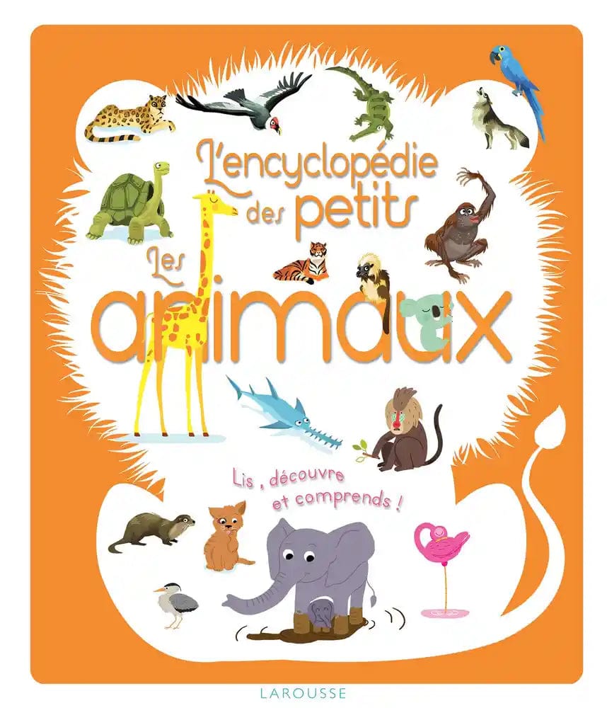 L'encyclopedie des petits -  Les animaux