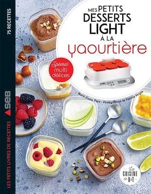 Mes petits desserts light à la yaourtière