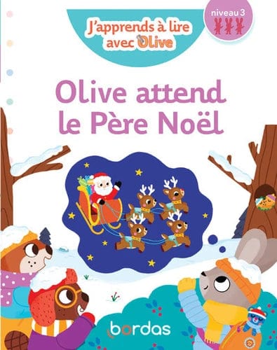 J'apprends à lire avec Olive : Olive attend le Père Noël
