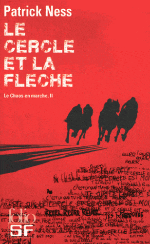 Le chaos en marche T02 - Le cercle et la flèche