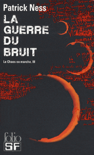 Le chaos en marche T03 - La guerre du bruit