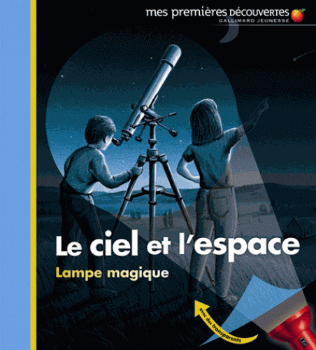 Mes premières découvertes - Lampe magique - Le ciel et l'espace