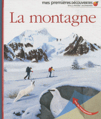 Mes premières découvertes - La montagne
