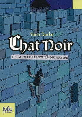 Chat Noir T01 - Le secret de la tour Montfrayeur