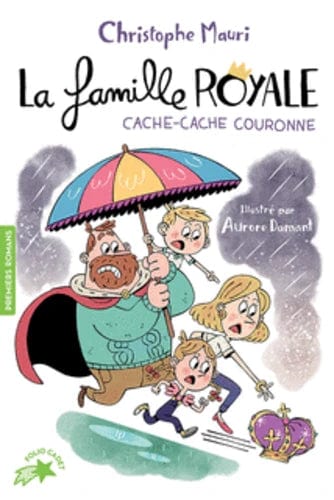 La famille royale T05 - Cache-Cache Couronne