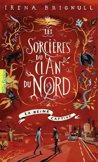 Les sorcières du Clan du Nord T02 : La Reine captive