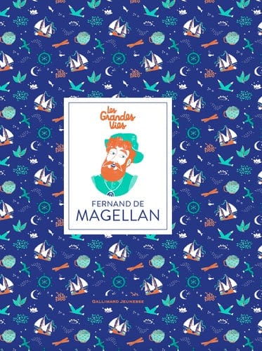 Les grandes vies - Fernand de Magellan