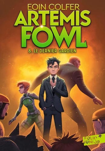 Artemis Fowl T08 - Le dernier gardien