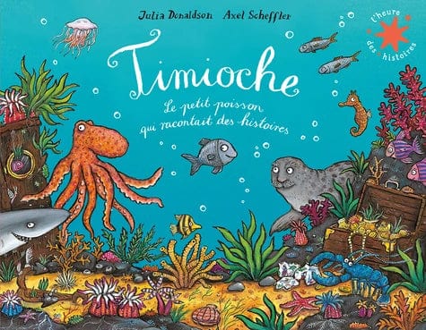 L'heure des histoires - Timioche Le petit poisson qui racontait des histoires