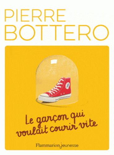 Le garçon qui voulait courir vite