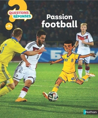 Questions? Réponses! - Passion football