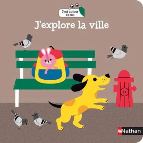 Tout autour de moi - J'explore la ville