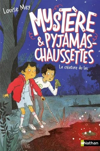 Mystère et pyjama-chaussettes T03 - La créature du lac
