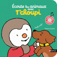 Ecoute les animaux avec T'choupi