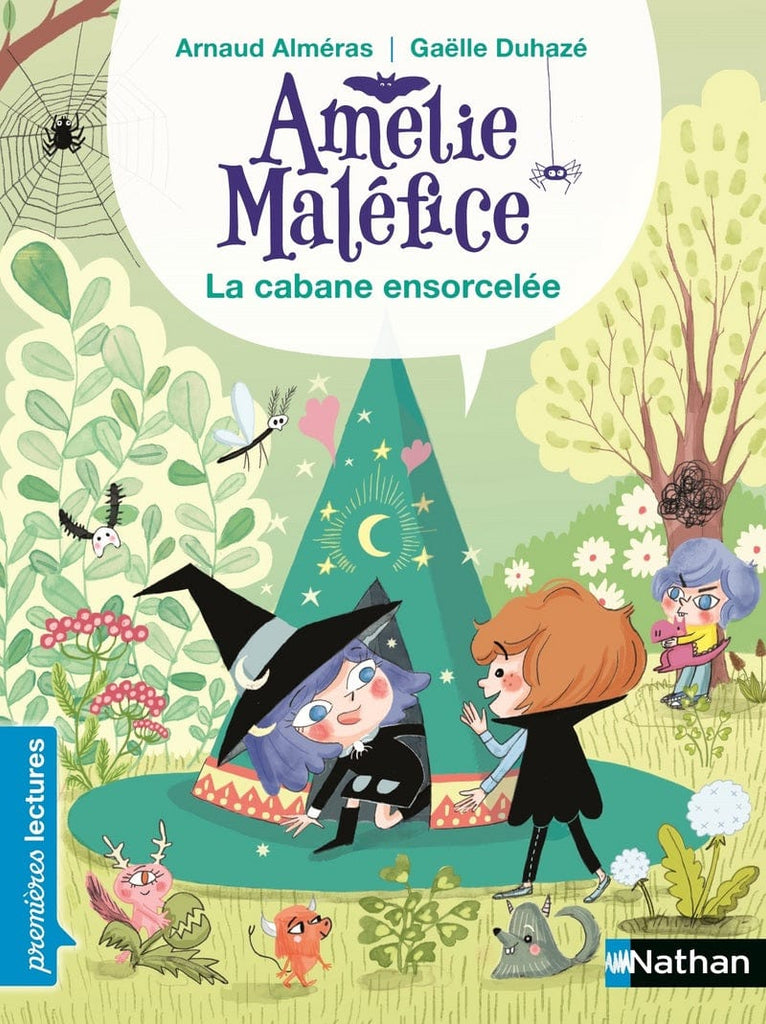 Amélie Maléfice  - La cabane ensorcelée