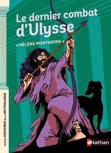 Petites histoires de la mythologie - Le dernier combat d'Ulysse