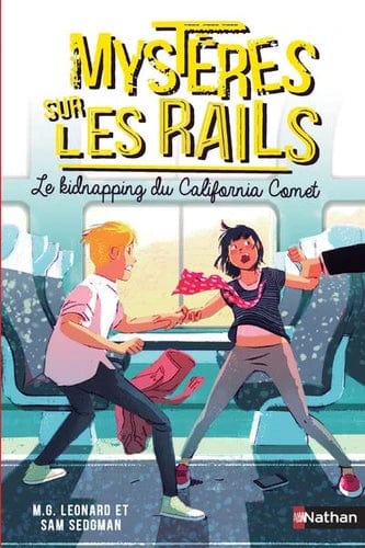 Mystères sur les rails T02 - Le kidnapping du California Comet