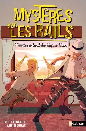Mystères sur les rails T03 - Meurtre à bord du Safari Star