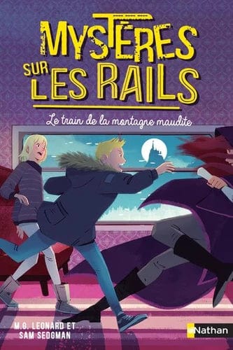 Mystères sur les rails T04 - Le train de la montagne maudite