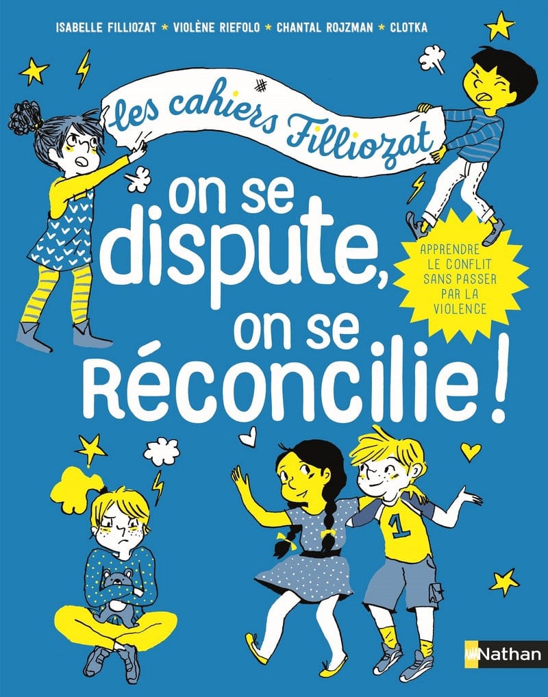 Les cahiers Filliozat - On se dispute, on se réconcilie!
