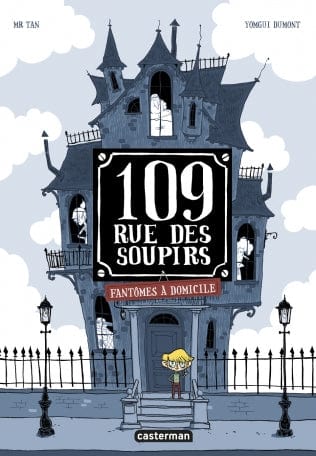 109 rue des soupirs T01 - Fantômes à domicile