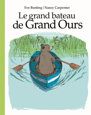 Le grand bateau de Grand Ours