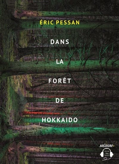 Dans la forêt de Hokkaido - Livre audio