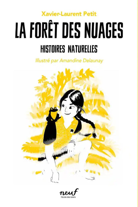 Histoires naturelles T05 - La forêt des nuages