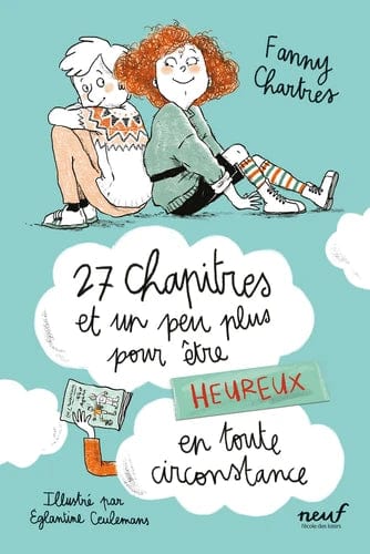 27 chapitres pour être heureux et un peu plus
