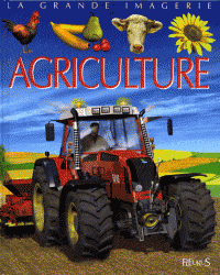 La grande imagerie - L'agriculture