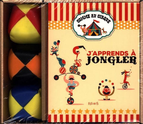 Comme au cirque - j'apprends à jongler