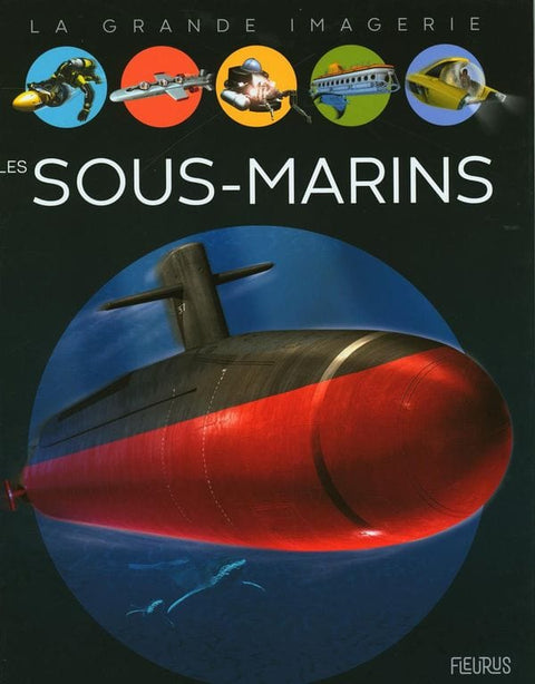La grande imagerie - Les sous-marins
