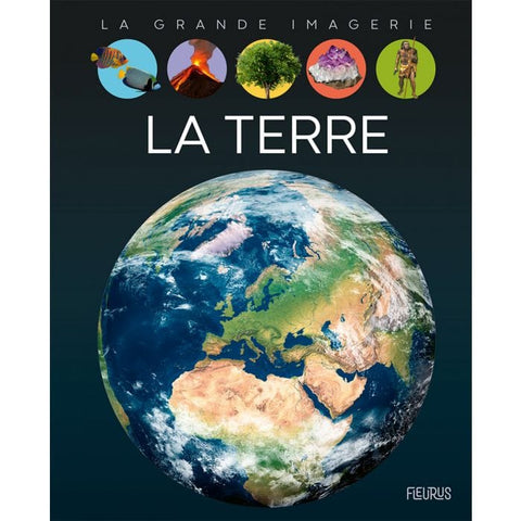 La grande imagerie - La Terre