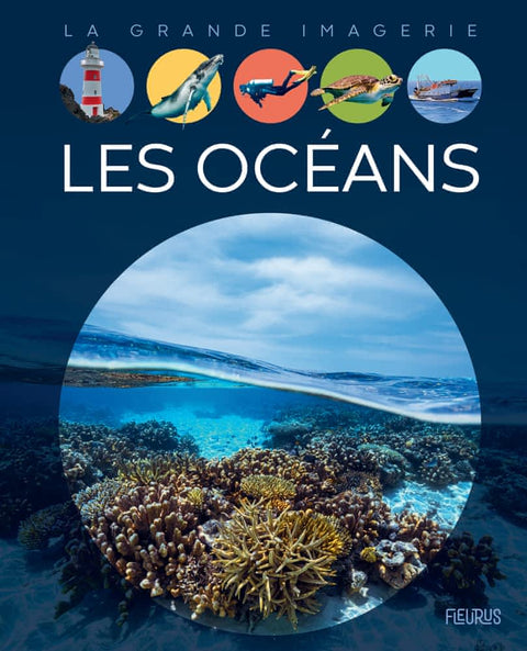 La grande imagerie - Les océans