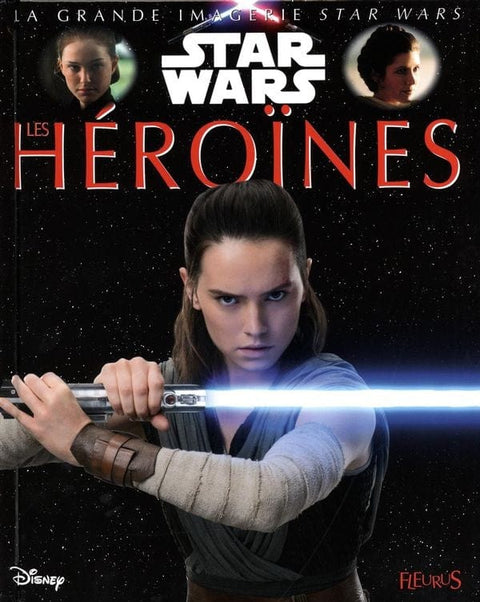 La grande imagerie - Star Wars - Héroïnes