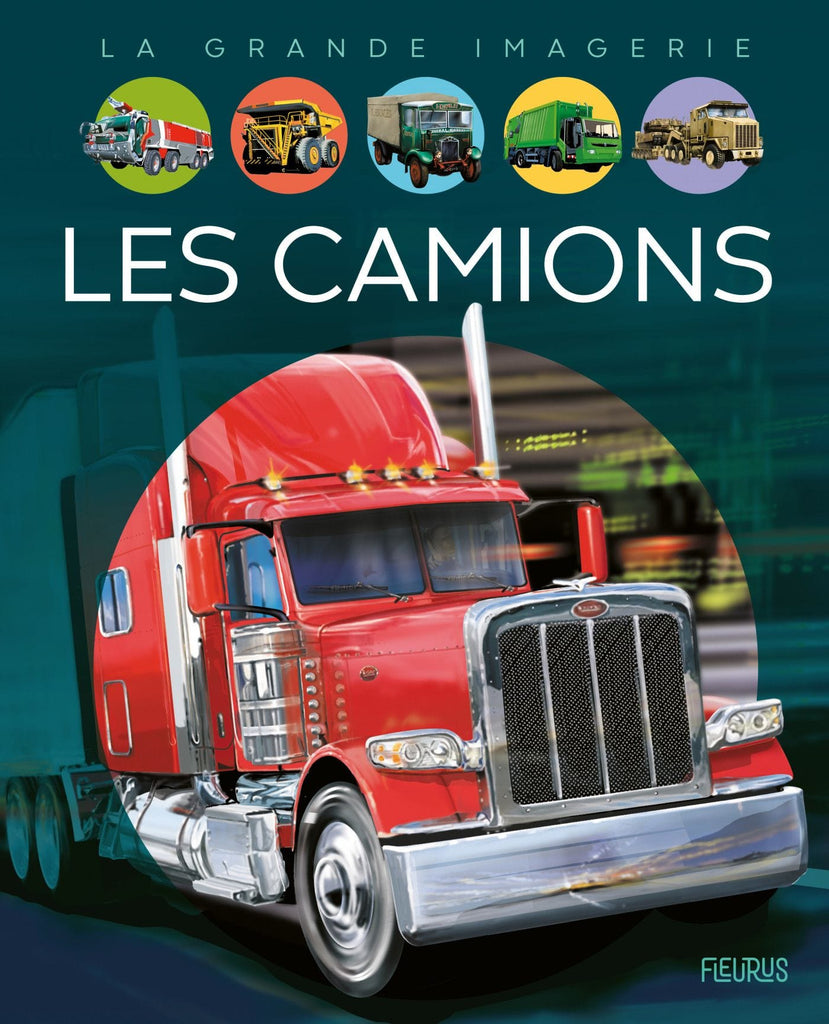 La grande imagerie - Les camions