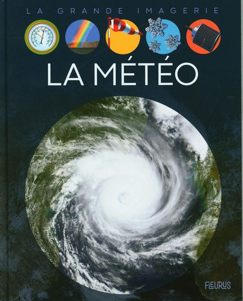 La grande imagerie - La météo