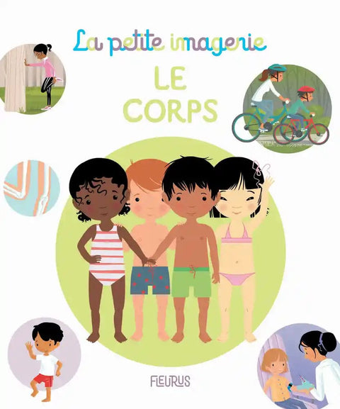 La petite imagerie - Le corps