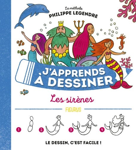J'apprends à dessiner - Les sirènes