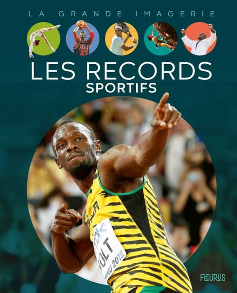 La grande imagerie - Les records sportifs