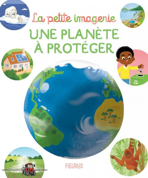 La petite imagerie - une planète à protéger