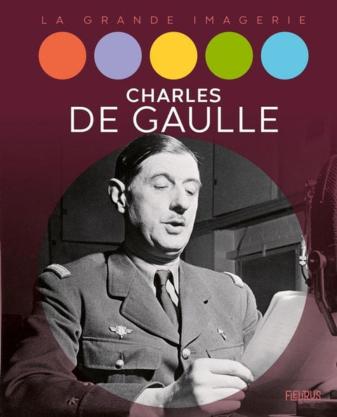 La grande imagerie - Charles de Gaulle