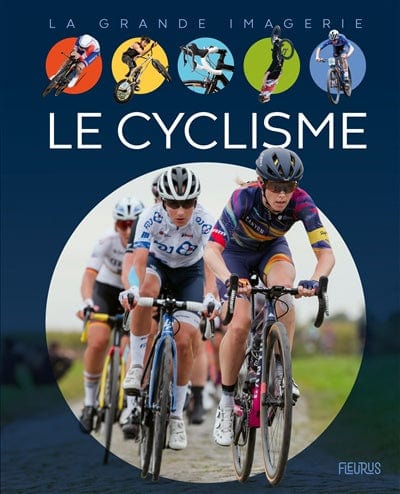 La grande imagerie - Le cyclisme