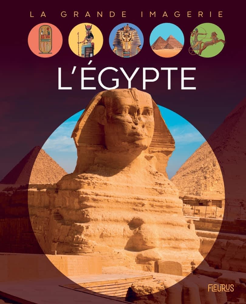 La grande imagerie - L'Egypte
