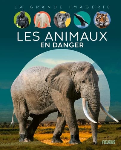 La grande imagerie - Les animaux en danger